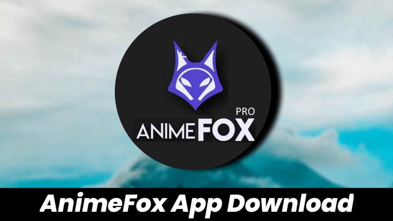 Animes Fox - APK Download for Android