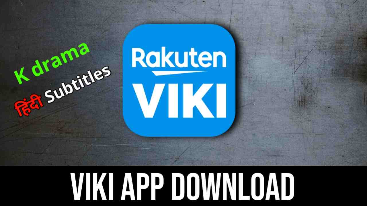You are currently viewing How to Watch Korean Drama with Hindi Subtitles | Viki App Download
