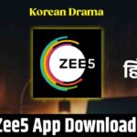 Zee5 App कैसे चलायें | Zee 5 App Download