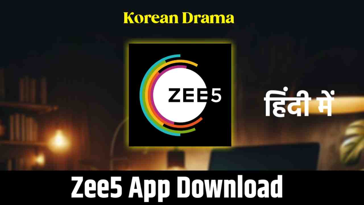Read more about the article Zee5 App कैसे चलायें | Zee 5 App Download
